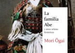 La familia Abe y otros relatos históricos, Satori, 2014