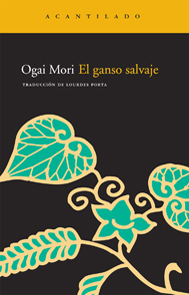 Mori Ōgai, El ganso salvaje (Impedimenta, 2009)
