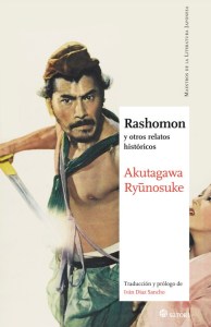 Akutagawa Ryūnosuke, Rashomon y otros relatos históricos, (Satori, 2015)