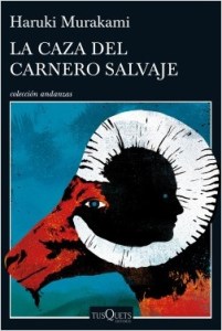 Murakami Haruki, La caza del carnero salvaje (Tusquets, 2016).